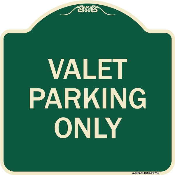 Signmission Designer Series Valet Parking Only, Green & Tan Heavy-Gauge Aluminum Sign, 18" x 18", G-1818-22758 A-DES-G-1818-22758 - main